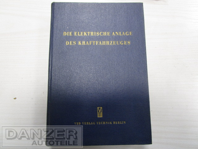 Buch "Die elektrische Anlage des Kraftfahrzeuges", 1961